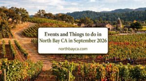 Read more about the article Events and Things to do in North Bay CA in September 2026